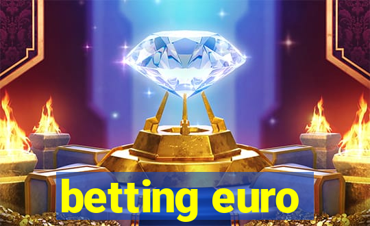 betting euro