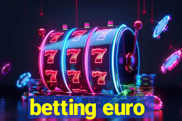 betting euro