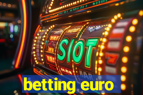 betting euro