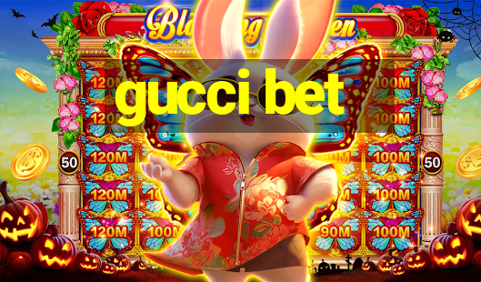 gucci bet