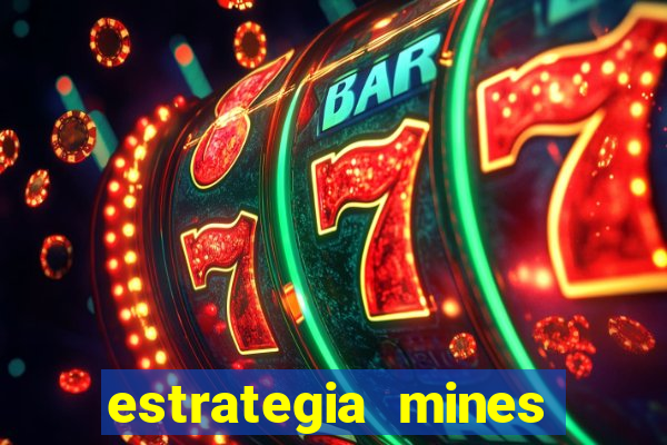 estrategia mines estrela bet