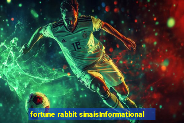 fortune rabbit sinaisInformational