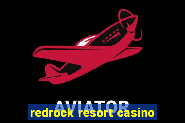 redrock resort casino