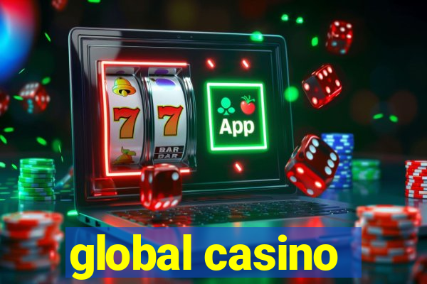 global casino