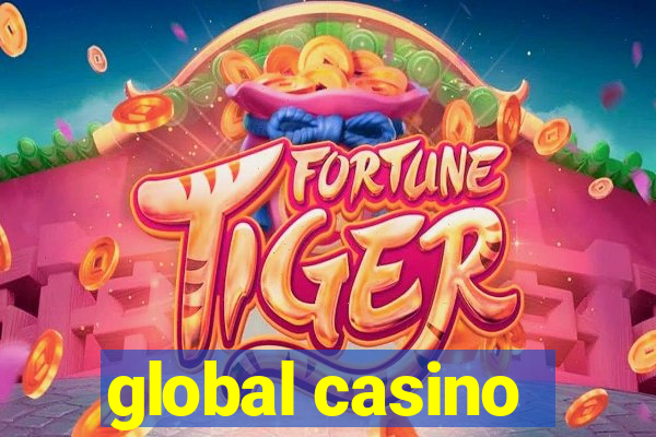 global casino