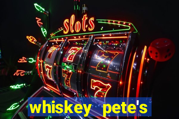 whiskey pete's hotel & casino