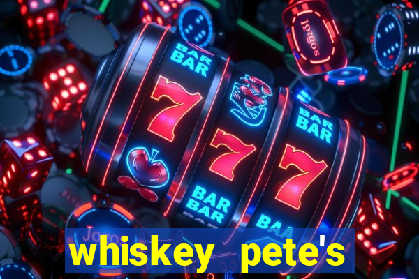 whiskey pete's hotel & casino