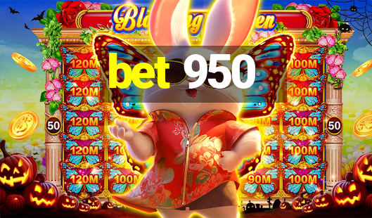 bet 950