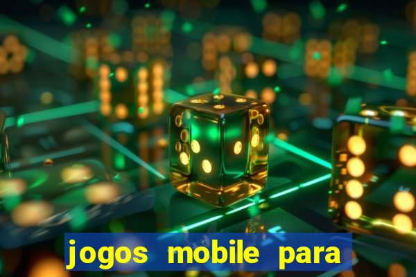 jogos mobile para ganhar dinheiro