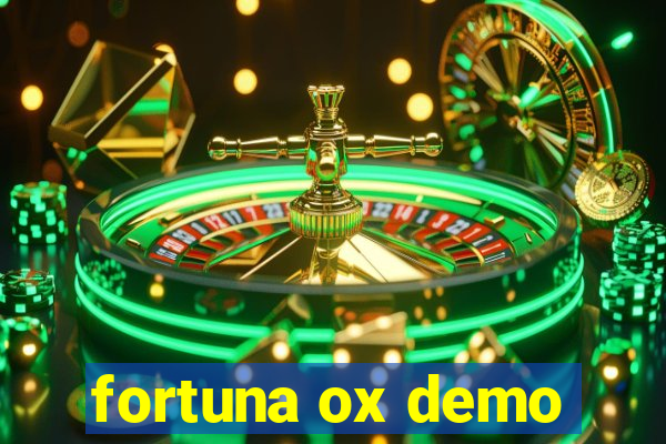 fortuna ox demo