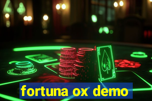 fortuna ox demo