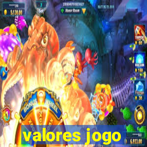 valores jogo