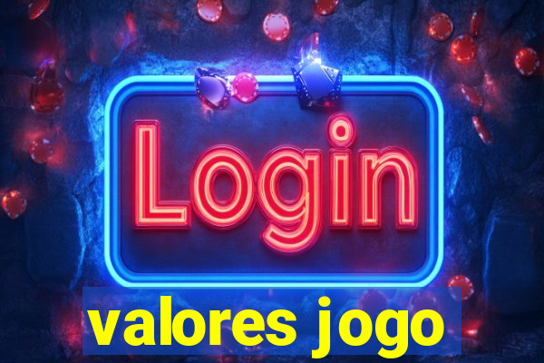 valores jogo