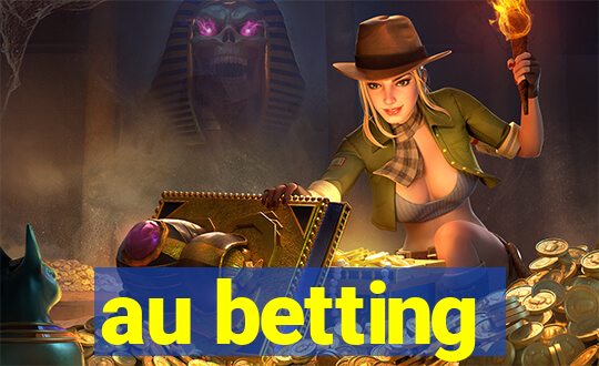 au betting