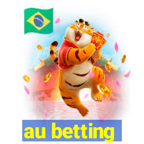 au betting