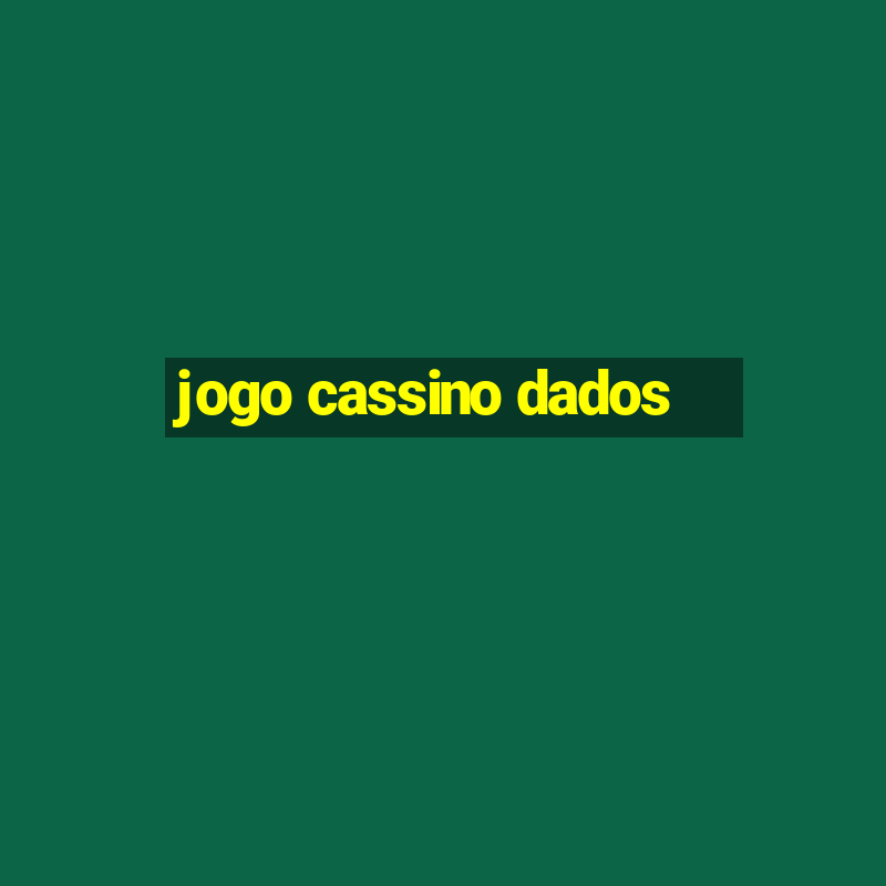 jogo cassino dados