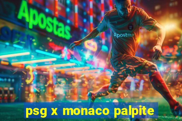 psg x monaco palpite