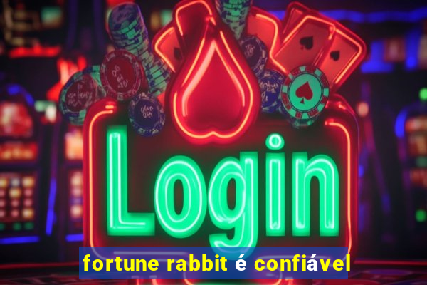 fortune rabbit é confiável