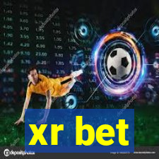 xr bet