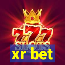 xr bet