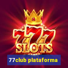 77club plataforma