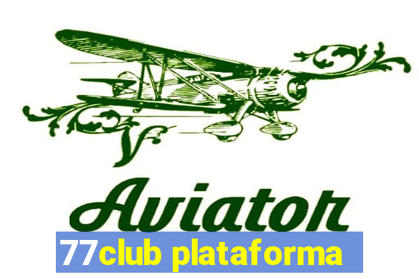 77club plataforma