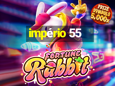 império 55