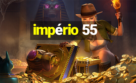 império 55