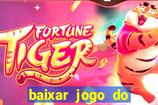 baixar jogo do tigre 777