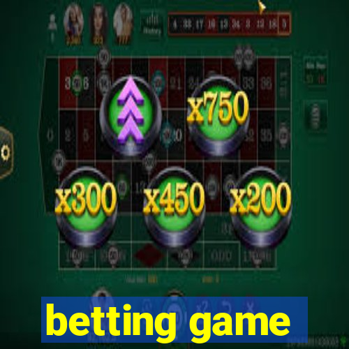 betting game