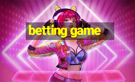 betting game