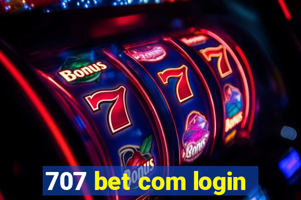 707 bet com login