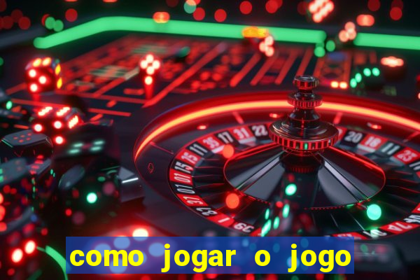 como jogar o jogo da fortuna