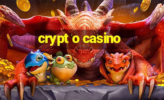 crypt o casino