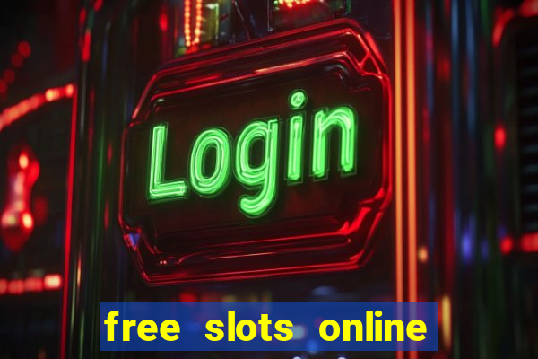 free slots online no download