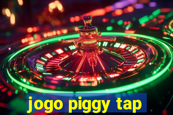 jogo piggy tap