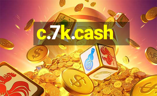 c.7k.cash