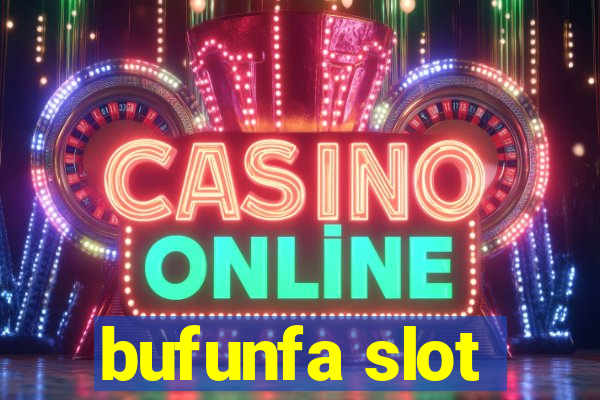 bufunfa slot