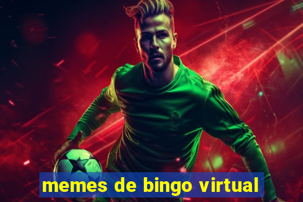 memes de bingo virtual