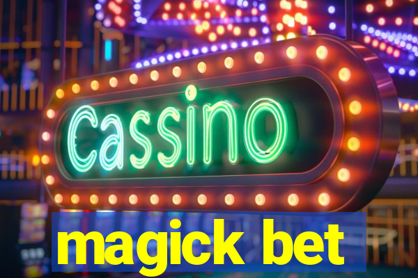 magick bet