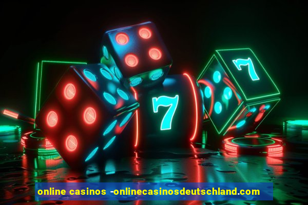 online casinos -onlinecasinosdeutschland.com