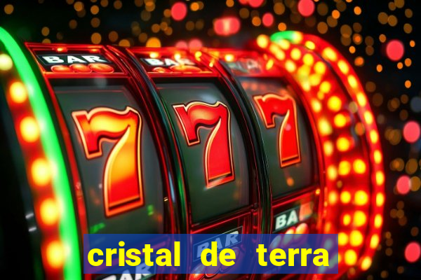 cristal de terra stardew valley