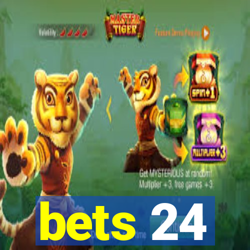 bets 24