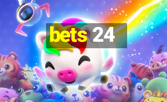 bets 24