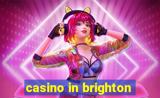 casino in brighton