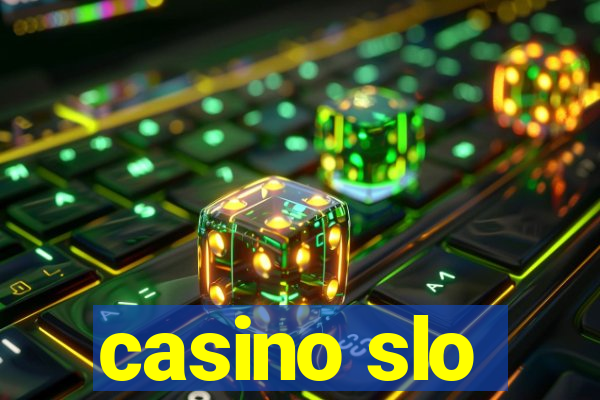 casino slo