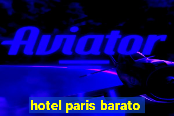 hotel paris barato