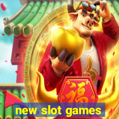 new slot games