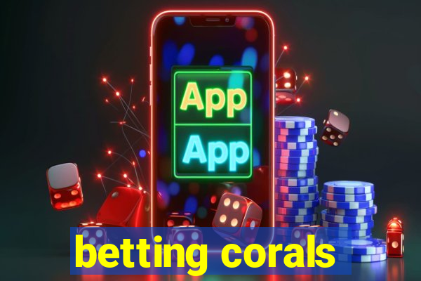 betting corals