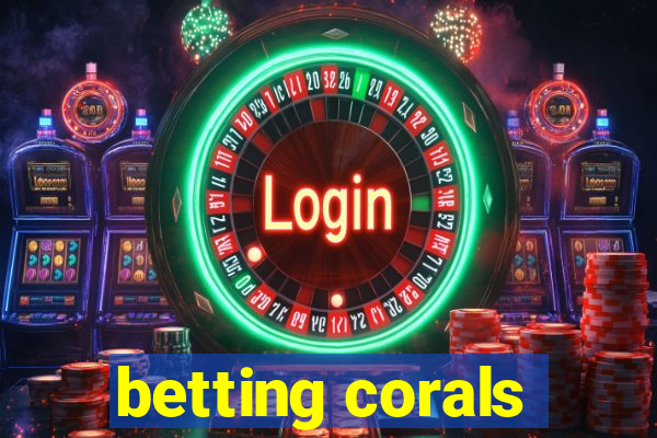 betting corals